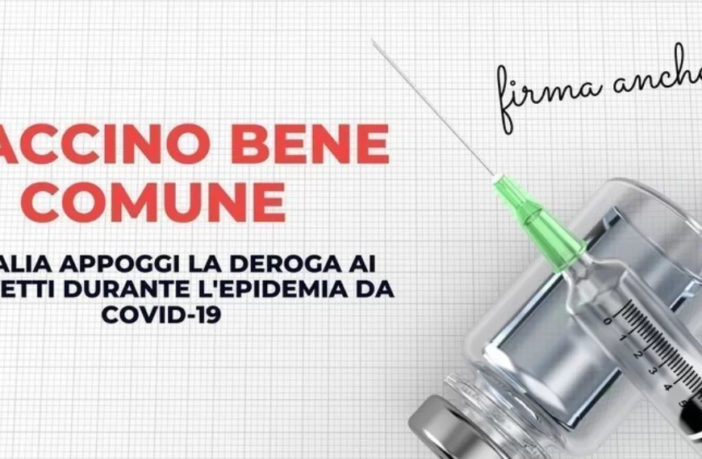 Vaccino bene comune: l’Italia appoggi la deroga ai brevetti durante la pandemia